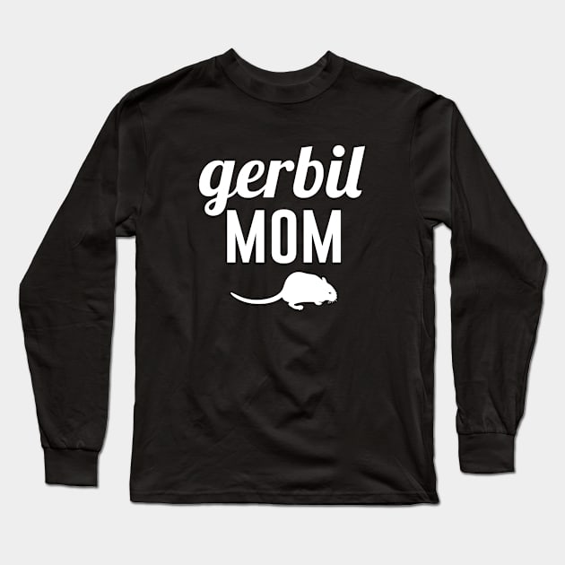 Gerbil Mom Long Sleeve T-Shirt by redsoldesign